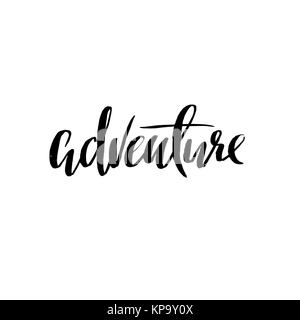 Avventura. Caratteri tipografici poster. Moderno pennello asciutto calligraphy. Illustrazione Vettoriale. Illustrazione Vettoriale