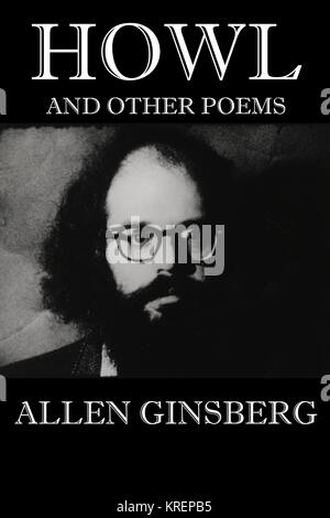 La versione moderna della famosa collezione di poesie di Allen Ginsberg dal 1955. Foto Stock