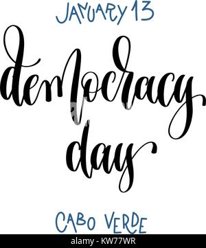 Il 13 gennaio - la democrazia giorno - cabo verde, scritte a mano inscript Illustrazione Vettoriale