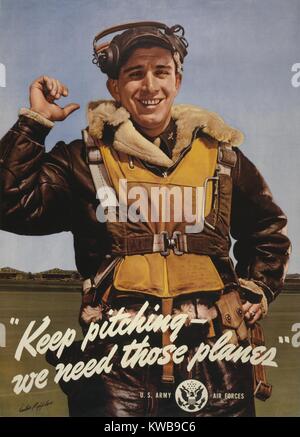 "Tenere il beccheggio - abbiamo bisogno di quei piani.' Guerra Mondiale 2 Poster mostra American aviatore permanente sulla airfield. Ca. 1943. (BSLOC 2014 10 255) Foto Stock