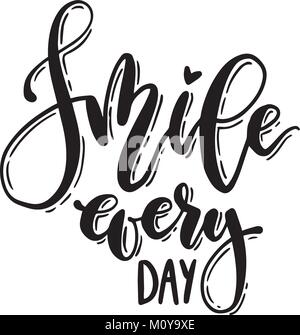 Manoscritti sorriso ogni giorno lettering. Il vettore isolato iscrizione tipografiche. Illustrazione Vettoriale