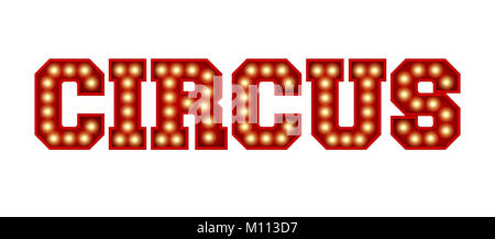 Circus parola fatta dal rosso vintage lampadina lettering isolate su un bianco. Il rendering 3D Foto Stock