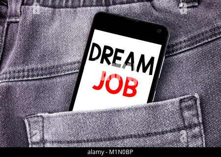 Conceptual la scrittura a mano didascalia di testo mostra sogno di posti di lavoro. Il concetto di business per sognare di lavoro posizione di lavoro scritto telefono cellulare con spa Foto Stock
