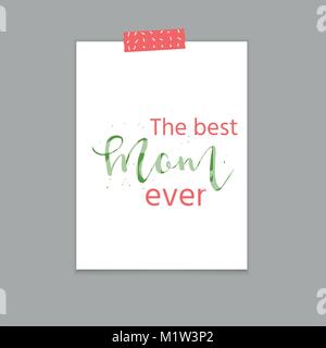 La mamma migliore di sempre - disegnata a mano calligraphy adesivo. Holiday Giornata della Madre di scritte per scheda, poster, striscioni, scrapbook, home decor, stampa tessile. Ve Illustrazione Vettoriale