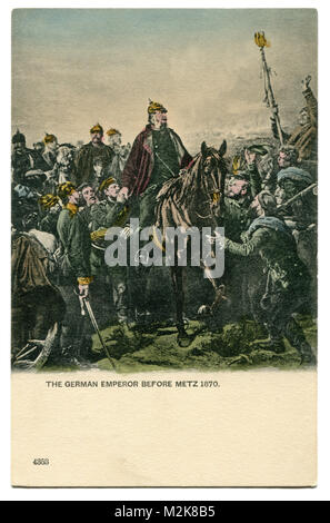 Vecchia cartolina inglese: imperatore tedesco Guglielmo I, dopo l'assedio di Metz, nella guerra franco-prussiana del 1870-1871, l'unificazione della Germania Foto Stock
