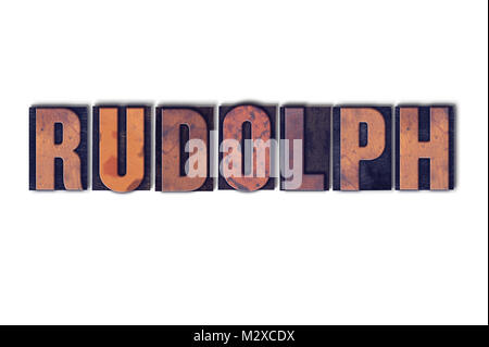 La parola Rudolph concetto e il tema scritto in legno vintage tipo di stampa in rilievo su uno sfondo bianco. Foto Stock