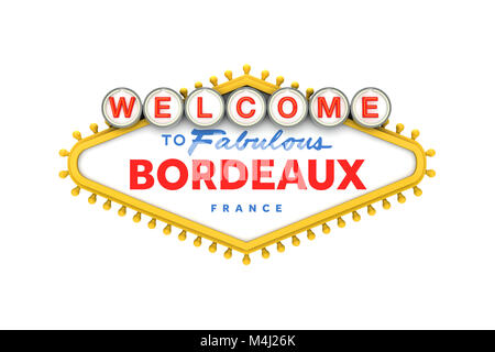 Benvenuto a Bordeaux, Francia firmano in classico stile las vegas design . Il rendering 3D Foto Stock