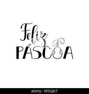 Feliz Pascoa. Lettering. Traduzione dal portoghese: Buona Pasqua. preventivo per la progettazione di biglietto di auguri, poster, striscioni, stampabile wall art, t-shirt e oth Illustrazione Vettoriale