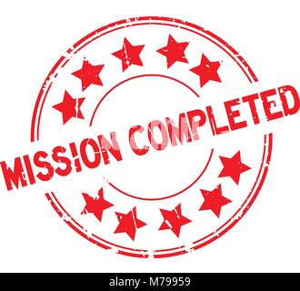 Grunge red missione conclusa con icona a forma di stella intorno la guarnizione in gomma timbro su sfondo bianco Illustrazione Vettoriale