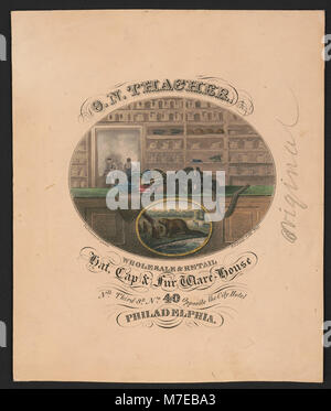 O.N. Thacher, cappello, Cap & Fur Ware-House Commercio all'ingrosso e vendita al dettaglio - - su pietra dalla Jas. Regina. ; P.S. Duval, Lith. Phil. LCCN98519825 Foto Stock