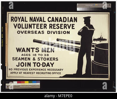 La Royal Naval Canadian Volunteer Reserve stava reclutando uomini per il servizio nella Overseas Division durante la prima guerra mondiale. Questo manifesto di reclutamento chiede ai marinai e agli stoker di età compresa tra 18 e 38 anni di unirsi allo sforzo. Foto Stock