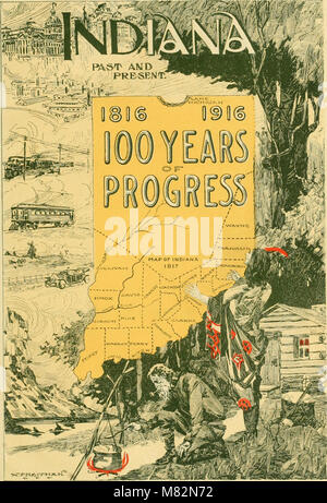 Il Centennial storia e Handbook of indiana; la storia dello stato dal suo inizio fino alla fine della guerra civile e un'indagine generale dei progressi compiuti per il tempo presente (1915) (14759483981) Foto Stock