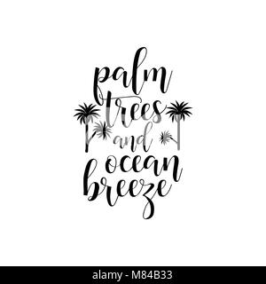 Gli alberi di palma, Ocean Breeze. lettering. estate frase. Disegnata a mano illustrazione vettoriale. elemento per volantini, banner, cartoline e poster. Illustrazione Vettoriale