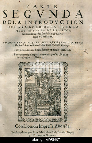 Luis de Sarria, chiamato Fray Luis de Granada (Luigi di Granada) (1504-1588). Lo scrittore spagnolo. La parte due della introduzione del simbolo della fede. Coperchio della prima edizione, stampata in Barcellona, 1584. La Catalogna, Spagna. Foto Stock