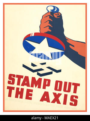 Vintage WW2 1940's American Propaganda Poster pugno tenendo un timbro con un divo americano pronto a debellare una svastica nazista durante la Seconda Guerra Mondiale. 'Timbro fuori l'asse' Foto Stock