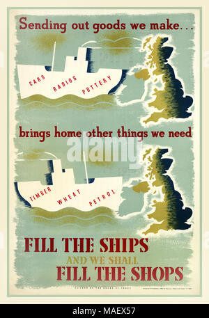 WW2 British UK Vintage lo sforzo di guerra di propaganda Poster MAPPA DEL REGNO UNITO British Marina Mercantile "riempire le navi - e ci deve riempire i negozi" 1939-1945 Foto Stock