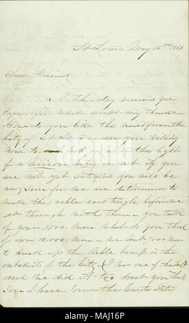 Vengono trattati brevemente la cattura di Camp Jackson dal punto di vista di un funzionario del quarto U.S.R.C. (3 mesi). Trascrizione: St Louis 15 maggio 1861 Caro amico ho questo giorno ha ricevuto la vostra carta per quello di accettare i miei ringraziamenti ? Come ti piace la news dalla città di St Louis ? Siete pronti ora a proprio sguardo su di noi nella luce di una città europea o meno. Se non siete ancora soddisfatti vi sarà molto presto per noi siamo determinati a fare in modo che le orecchie reble tingle prima di arrivare attraverso di loro ? Si parla del vostro 3500. Gli uomini che cosa ne pensate del nostro 12000. uomini ? Abbiamo inviato 7000 uomini per rompere il Reble Camp Foto Stock