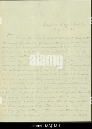 Descrive combattimenti a Wilson's Creek, tra cui account di vittime. Camp su Wilsons Creek[Wilson ?s Creek] Aug 10 1861 Gen ho l' onore di presentare una relazione che riguarda la prima colazione il nemico ha aperto una delle loro batterie al mio accampamento. Essendo in un campo aperto ed esposto a un incendio raschianti di uva e shell e non supportato da alcuna delle nostre proprie batterie, mi sento torna a boschi e quindi formato il mio reggimento ? Ho poi spostato in basso la strada in direzione di Springfield. Avendo raggiunto la cava, ero soddisfatta da un aiutante di Gen Prezzo chiedendo un rinforzo per venire al supporto della pila generale ? Ho im Foto Stock