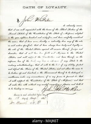 Giura di giuramento di fedeltà al Governo degli Stati Uniti e dello Stato del Missouri. Titolo: il giuramento di fedeltà di John Wittaker del Missouri, nella contea di San Luigi . Il 26 agosto 1865. Wittaker, J. Foto Stock