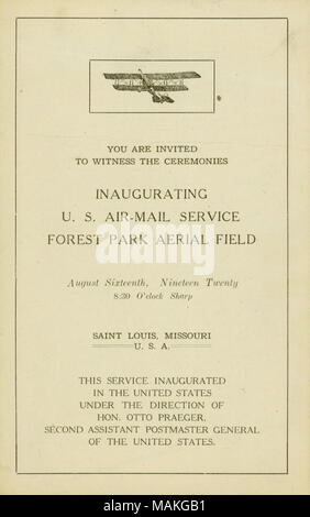 Il programma include gli indirizzi dell'on. Henry W. Kiel (con risposta dall'on. Colin M. Selph), Major Albert Bond Lambert, il sig. Fred W. Lago, e il sig. p.f. Linn. Elenca anche prima i mittenti e i destinatari di lettere dal volo inaugurale e una storia di stabilire il campo dell'aria. Titolo: invito, il programma e la registrazione cronologica delle cerimonie inaugurando U.S. Air Mail service da Forest Park Campo dell'antenna, Saint Louis, Missouri, Agosto 16, 1920 . 16 agosto 1920. Foto Stock