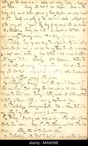 Cita un sermone, il suo lavoro e vedere le copie di Mose tra il Britishers in store in Windows. Trascrizione: storia per due ore o così. Il ritorno e la lettura [Percy Bysshe Shelley] ? Rosalind And Helen. Serata con [Henry] Hart per ascoltare [E.H.] Chapin. Sermone la commovente atto di amore e di devozione eseguita da Maria Maddalena e Giuda ? Il commento su di esso. La bellezza e la poesia del salvatore ?s rimprovero, anticippatory del prossimo fine ? ?Ǣagainst il giorno della mia sepoltura ha ha fatto questo. ? 10. Lunedì. Disegno da Dante e in qualche modo per il signor Hart. Di notte un solitario Broadway ramble. Il suo [Maria Bilton ? Foto Stock