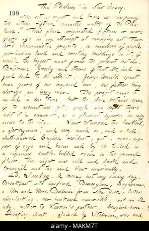 Descrive una visita alla falange in New Jersey con George Boweryem. Trascrizione: il ?ǣPhalanx ? In New Jersey. Chi insieme a noi a destra e il foro noi azienda fino a quindici minuti a piedi del ?ǣPhalanx. ? Questo posto ha originato quindici o più anni fa in un tentativo di esecuzione [Charles] ?Fourier s progetti comunista, un numero di persone all'acquisto di terreni e la costruzione di edifici su di esso, di cui la più grande costituisce ora la presente hotel. Brisbane, [Orazio] Greeley e altri di che ilk aveva molto a che fare con essa. George Arnold ha trascorso alcuni anni del suo boy-cofano qui, suo padre essendo sempre Foto Stock