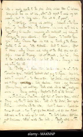 Commenti brevemente sulla sua nuova casa di imbarco. Trascrizione: casa è quasi di fronte al luogo dove whilome onorevole K [Rebecca Kidder] avevano camere. Regime qui non sono male, anche se rispetto a pasti molto carnivori, frutto &c. essendo invisibile. Luogo [48 Franklin San] farà, al presente. 9. Giovedì. Disegno e scarabocchi.assalti sul Picayune. Al viaggiatore in ufficio a [Charles F.] Andersons, (che mi ha causato a leggere una lunga lettera di sua mistura, iniziando con revilement, e terminando con blarneying destinatario.) soddisfatte Dunsier. Al viaggiatore di nuovo ufficio, sale riunioni Donovan ci Foto Stock
