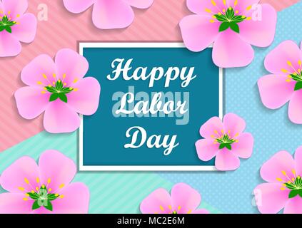 Illustrazione Vettoriale con testo - Happy Labor Day. Festa di maggio. Telaio con fiori di colore rosa su un pastello colorato sfondo Illustrazione Vettoriale