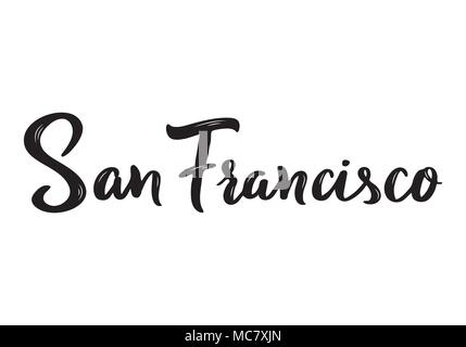 San Francisco mano-scritte calligraphy. Disegnato a mano la calligrafia pennello. Città lettering design. Illustrazione Vettoriale. Illustrazione Vettoriale
