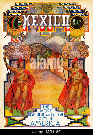 Messico, 1928 guida illustrata il coperchio per l'America centrale città capitale usando grafici rievoca l'impero azteco Foto Stock