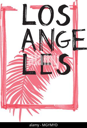 Tipografia slogan. Disegnata a mano di Los Angeles per il vettore t shirt stampa. Illustrazione Vettoriale