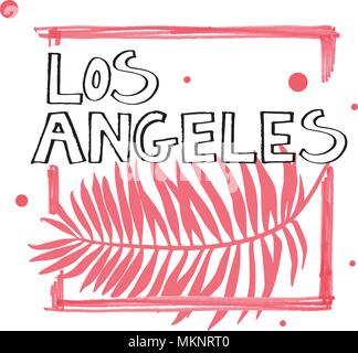 Tipografia slogan. Disegnata a mano di Los Angeles per il vettore t shirt stampa. Illustrazione Vettoriale