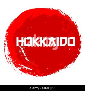 Hokkaido segno rosso di vettore. Grunge cerchio rosso timbro isolato su sfondo bianco. Inchiostro Cinese o in tessuto gommato simbolo del sole illustrazione. Illustrazione Vettoriale