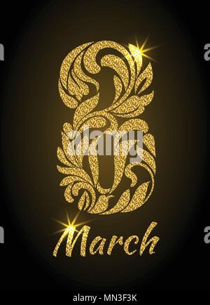 8 marzo. Font decorativi realizzati in volute ed elementi floreali con oro glitter e le scintille. Illustrazione Vettoriale