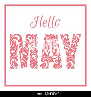 Ciao a maggio. Font decorativi realizzati in volute floreali e gli elementi isolati su sfondo bianco Illustrazione Vettoriale