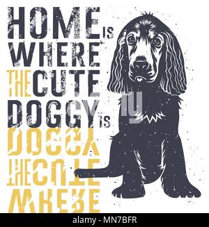 Vettore disegnati a mano tipografia poster con un grazioso cucciolo di cane. Casa è dove un simpatico doggie è. Di ispirazione e motivazionale illustrazione. T-shirt print Illustrazione Vettoriale