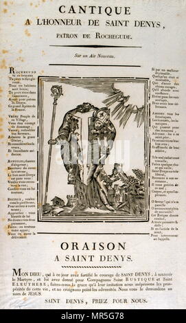 Il francese del XIX secolo foglio canzone commemorazione di Saint Denis, un leggendario 3rd-secolo martire cristiano & SAN. Secondo il suo hagiographies, egli fu Vescovo di Parigi nel terzo secolo & insieme con i suoi compagni Rusticus & Eleutherius, fu martirizzato per la sua fede per decapitazione. Alcuni account posta questo durante di Domiziano persecuzione & identificato St Denis di Parigi con l'Areopagita che fu convertito da San Paolo e che ha servito come il primo vescovo di Atene. Supponendo Denis la storicità, ora è considerato più probabilmente ha sofferto sotto la persecuzione dell'imperatore Decio poco dopo ad 250. Foto Stock