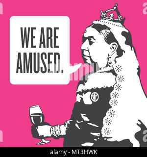 La regina Victoria Siamo divertito illustrazione. Il design del vettore della regina Victoria tenendo un bicchiere di vino e dire che sono divertito. Illustrazione Vettoriale