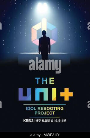 . Inglese: l'Uni+ poster promozionali . Il 13 ottobre 2017. 291 sconosciuto idolo progetto riavvio l'unità Foto Stock
