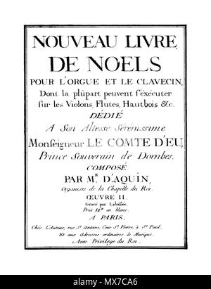 . Français : Nouveau livre de Noëls pour l'orgue et le esercizi - Louis-Claude d'Aquin . Il 31 dicembre 1757. Mlle Labassée; graveur 153 Daquin Noels Orgue Foto Stock