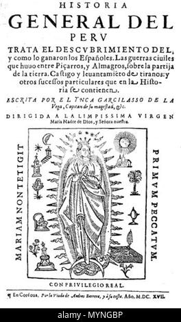 . Español: Portada de la "Historia general del Perú', del Inca Garcilaso de la Vega, edición princeps 1617 . Il 20 febbraio 2012. Editor del siglo XVII 430 Portada de la Historia general del Perù - 1617 Foto Stock