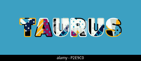 La parola TAURUS concetto scritto in astratto colorato la tipografia. Foto Stock