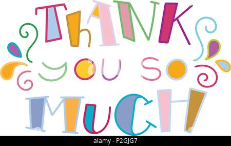 Vi ringrazio tanto. Scritte colorate frase isolato su sfondo bianco. Elemento di design per la stampa, t-shirt, poster, scheda, banner. Illustratio vettore Illustrazione Vettoriale