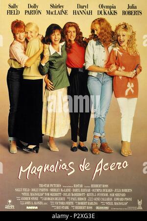 Pellicola originale titolo: Steel Magnolias. Titolo inglese: Steel Magnolias. Regista: Herbert Ross. Anno: 1989. Credito: TRI STAR foto / Album Foto Stock