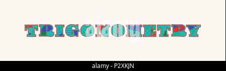 La parola trigonometria concetto scritto in astratto colorato la tipografia. EPS vettoriali 10 disponibili. Illustrazione Vettoriale