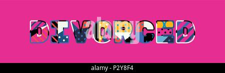 La parola divorziati concetto scritto in astratto colorato la tipografia. EPS vettoriali 10 disponibili. Illustrazione Vettoriale