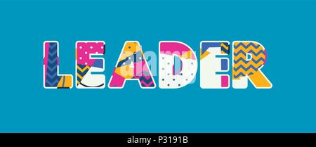 La parola LEADER concetto scritto in astratto colorato la tipografia. EPS vettoriali 10 disponibili. Illustrazione Vettoriale