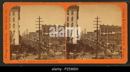 . Clark Street a nord dalla casa di corte. Titolo alternativo: Chicago e dintorni. Nuova serie, 1871. 121. Data di pubblicazione: 1871. Copertura: 1871. Fonte Imprint: 1865?-1915?. Elemento digitale pubblicata 6-15-2005; aggiornato 2-12-2009. 68 Clark Street a nord da Casa Corte, da Lovejoy &AMP; Foster Foto Stock