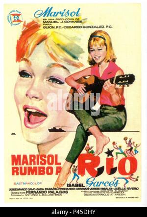 Pellicola originale titolo: MARISOL RUMBO A RIO. Titolo inglese: MARISOL RUMBO A RIO. Regista: FERNANDO PALACIOS. Anno: 1963. Credito: GUION FILM / Album Foto Stock