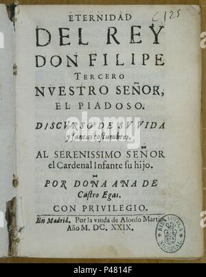 ETERNIDAD DEL REY FELIPE III. Autore: CASTRO EGAS. Posizione: Biblioteca Nacional-COLECCION, MADRID, Spagna. Foto Stock